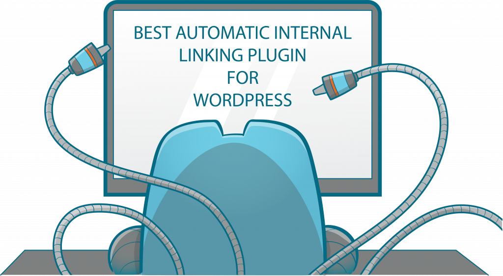 9 things to consider for the best WordPress internal linking plugin