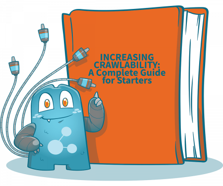 Increasing Crawlability: A Complete Guide for Starters